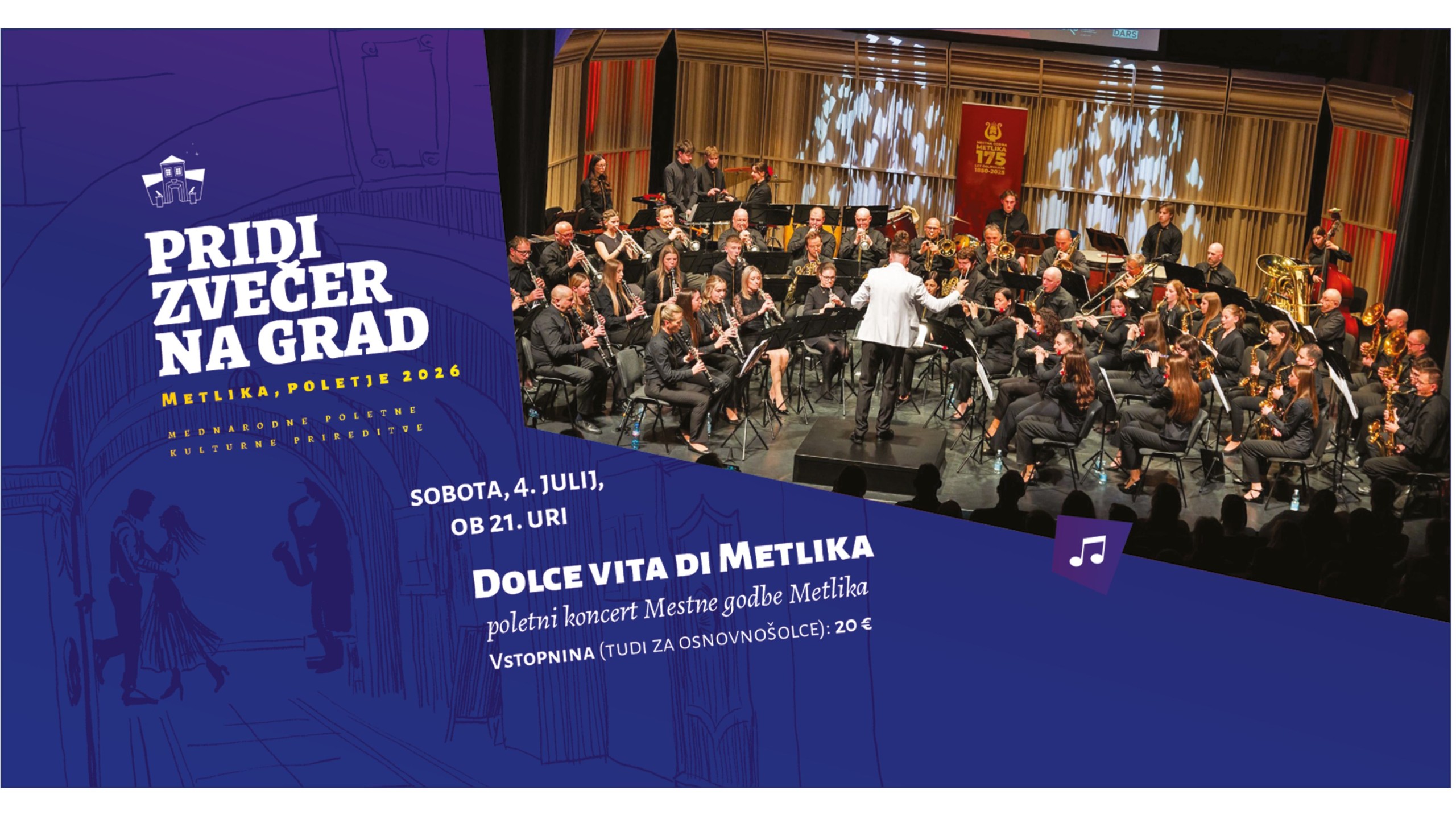 Pridi zvečer na grad - DOLCE VITA DI METLIKA, poletni koncert Mestne godbe Metlika