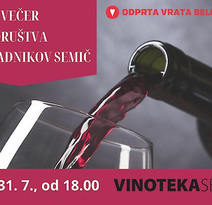 Večer Društva vinogradnikov Semič, Odprta vrata Bele krajine