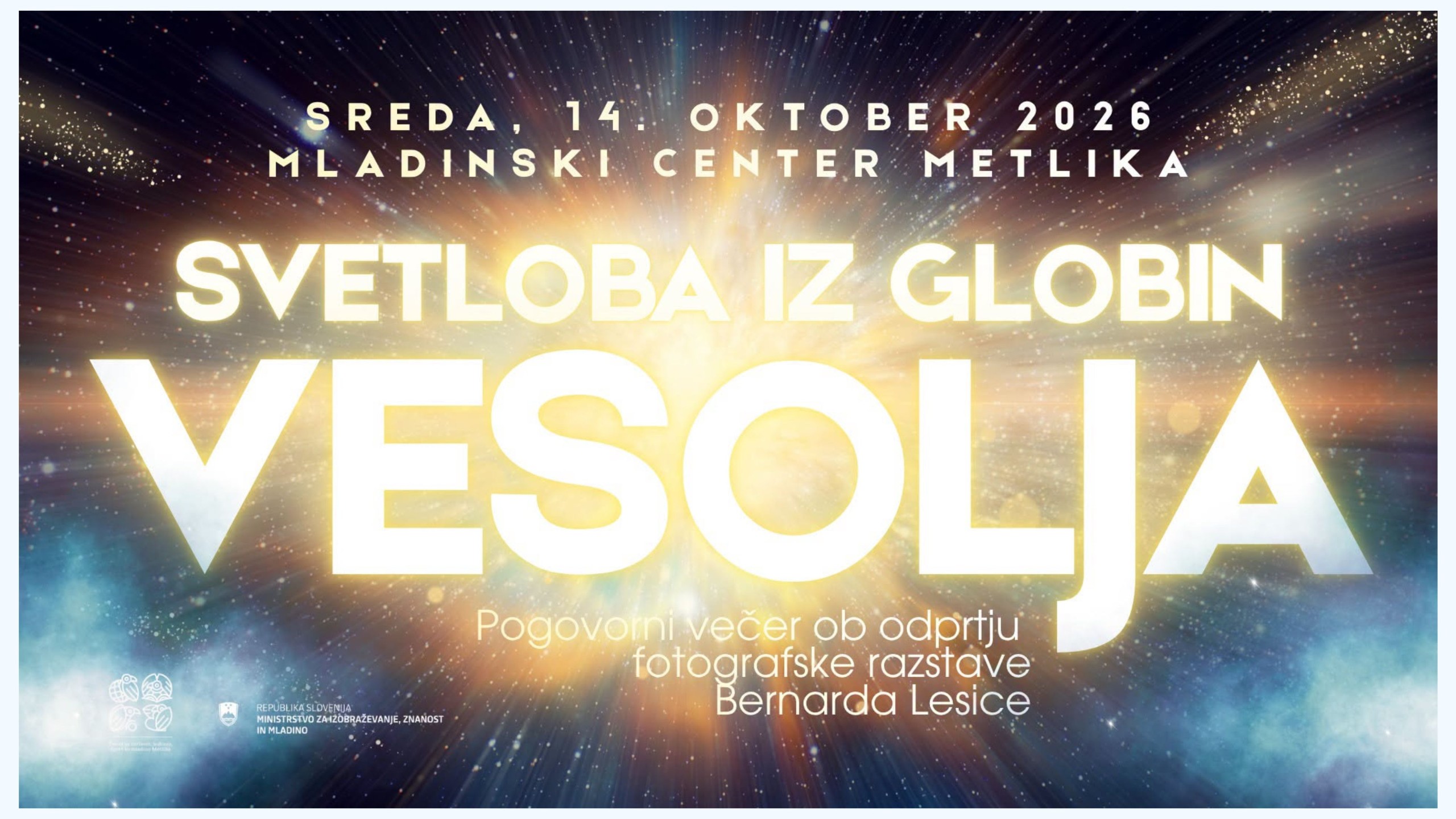 SVETLOBA IZ GLOBIN VESOLJA – Pogovorni večer z Bernardom – AstroBernijem in odprtje astrofotografske razstave