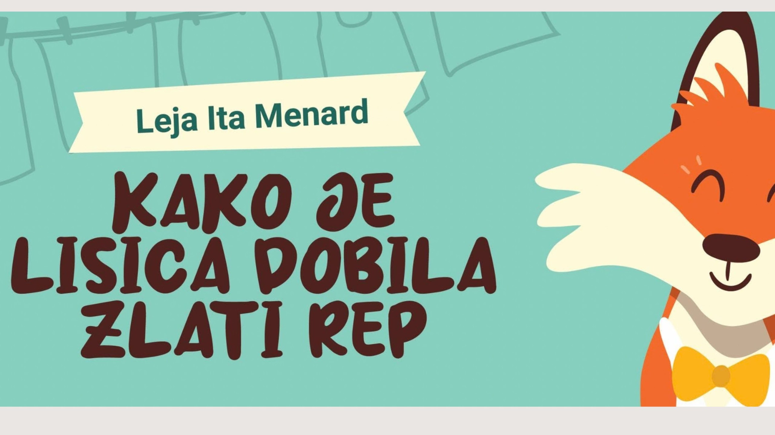 Kjer pravljice oživijo – Kako je lisica dobila zlati rep