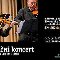 Praznični klasični koncert: Komorni godalni orkester filharmonije in mladi virtuozi EMARMaster
