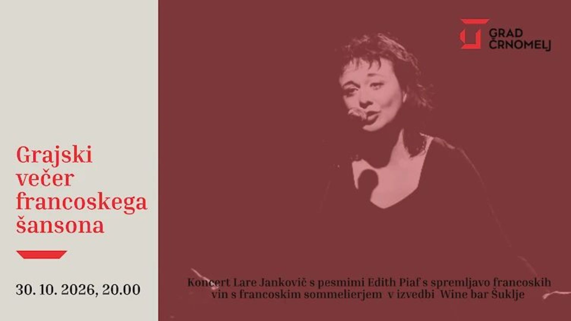 GRAJSKI VEČER FRANCOSKEGA ŠANSONA: Lara Jankovič s pesmimi Edith Piaf, izbrana spremljava francoskih vin Vina Šuklje